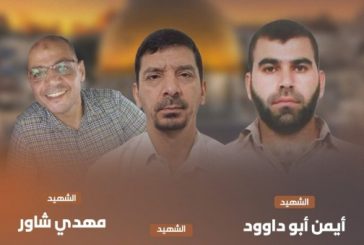 استشهاد ثلاثة أسرى محررين مبعدين إلى قطاع غزة بينهم مقدسي